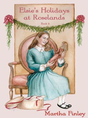 cover image of Elsie's Holidays at Roselands